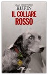 Il collare rosso - Jean-Christophe Rufin - 9788866325611