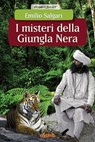 I misteri della Giungla Nera - Emilio Carlo Giuseppe Salgari - 9788866401841