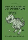 Piccola enclopedia dei dinosauri - Vanna Vinci - 9788866484691