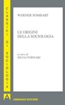 Le origini della sociologia - Werner Sombart - 9788866771319