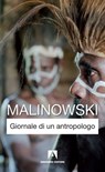 Giornale di un antropologo - Bronislaw Malinowski - 9788866772897
