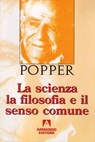 La scienza la filosofia e il senso comune - Karl R. Popper - 9788866772972