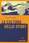La cultura dello sport - Hermann Bausinger - 9788866773276