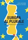 Europa al plurale - Alida Giacomini - 9788866779513