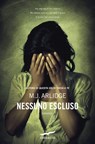 Nessuno escluso - M.J. Arlidge - 9788867000135