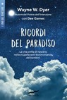 Ricordi del paradiso - Wayne W. Dyer ; Dee Garnes - 9788867001972