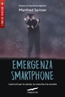 Emergenza smartphone - Manfred Spitzer - 9788867007196
