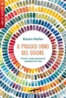 Il piccolo libro del colore - Karen Haller - 9788867007370