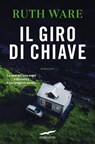 Il giro di chiave - Ruth Ware - 9788867009374