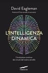 L'intelligenza dinamica - David Eagleman - 9788867009541