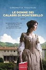 Le donne dei Calabri di Montebello - Simonetta Tassinari - 9788867009626