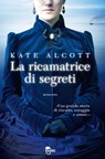 La ricamatrice di segreti - Kate Alcott - 9788867020300