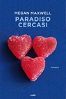 Paradiso cercasi - Megan Maxwell - 9788867023592