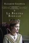 La regina ribelle - Elizabeth Chadwick - 9788867025299