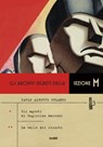 Gli archivi segreti della Sezione M. Gli agenti di Guglielmo Marconi - La valle dei risorti - Carlo Alberto Orlandi - 9788867025862