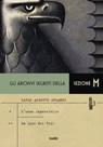 Gli archivi segreti della Sezione M. L’uomo impossibile - La luce del Vril - Carlo Alberto Orlandi - 9788867025886