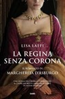 La regina senza corona - Lisa Laffi - 9788867026388