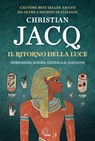 Il ritorno della luce - Christian Jacq - 9788867026623