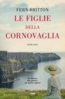 Le figlie della Cornovaglia - Fern Britton - 9788867026944