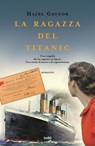 La ragazza del Titanic - Hazel Gaynor - 9788867028207