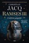 RAMSES III. L'ultimo gigante - Christian Jacq - 9788867029006