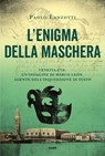 L'enigma della maschera - Paolo Lanzotti - 9788867029150