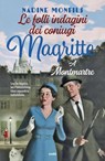 Le folli indagini dei coniugi Magritte. A Montmartre - Nadine Monfils - 9788867029679