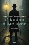 L'incubo di Mr Hyde - Belinda Lyons-Lee - 9788867029754