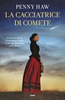 La cacciatrice di comete - Penny Haw - 9788867029853