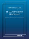 Il Capitalismo Moderno - Werner Sombart - 9788867052622