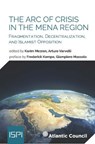 The Arc of Crisis in the MENA Region - Karim Mezran ; Arturo Varvelli - 9788867058563