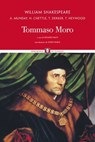 Tommaso Moro - William Shakespeare ; Anthony Munday ; Henry Chettle ; Thomas Dekker ; Thomas Heywood - 9788867083350