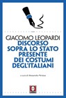 Discorso sopra lo stato presente dei costumi degl'Italiani - Giacomo Leopardi - 9788867087778