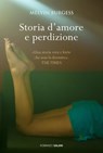 Storia d'amore e perdizione - Melvin Burgess - 9788867151295