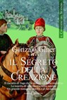 Il cavaliere del silenzio - Il segreto della creazione - Gonzalo Giner - 9788867152261