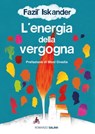 L'energia della vergogna - Fazil Iskander - 9788867159482