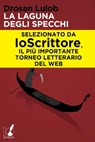 La laguna degli specchi - Drosan Lulob - 9788867200122