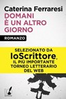 Domani è un altro giorno - Caterina Ferraresi - 9788867200474