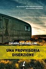 Una provvisoria diserzione - Chiara Zucchellini - 9788867201327