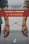 Il filo rosso - Raffaella Forgione - 9788867202348
