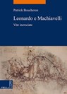 Leonardo e Machiavelli - Patrick Boucheron - 9788867286058