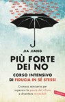 Più forte dei no - Jia Jiang - 9788867319725