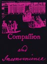 Compassion and Inconvenience - Vika Kirchenbauer - 9788867496853