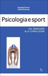 Psicologia e Sport - Giuseppe Ferrari ; Valentina Penati - 9788867630417