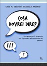 Cosa Dovrei Dire? - Charles Waehler ; Linda Edelstein - 9788867630707