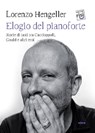 Elogio del pianoforte - Lorenzo Hengeller - 9788867767663
