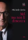 365 ma non li dimostra - Michele Serio - 9788867768479