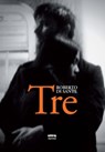 Tre - Roberto Di Sante - 9788867769452