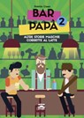 Bar papà 2 - Patrizio Cossa - 9788867769742