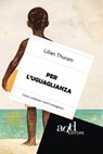 Per l'uguaglianza - Lilian Thuram - 9788867830930